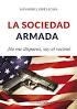 LA SOCIEDAD ARMADA | 9788494606175 | Gine, Salvador | Librería Castillón - Comprar libros online Aragón, Barbastro