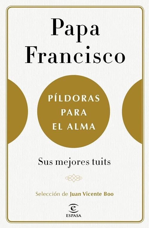 Píldoras para el alma | 9788467050585 | Francisco, Papa; Boo, Juan Vicente | Librería Castillón - Comprar libros online Aragón, Barbastro