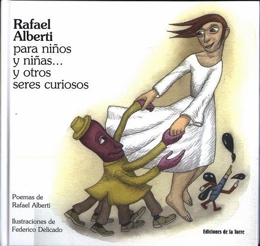 Rafael Alberti para niños y niñas... y otro seres curioso | 9788479603625 | Alberti, Rafael | Librería Castillón - Comprar libros online Aragón, Barbastro