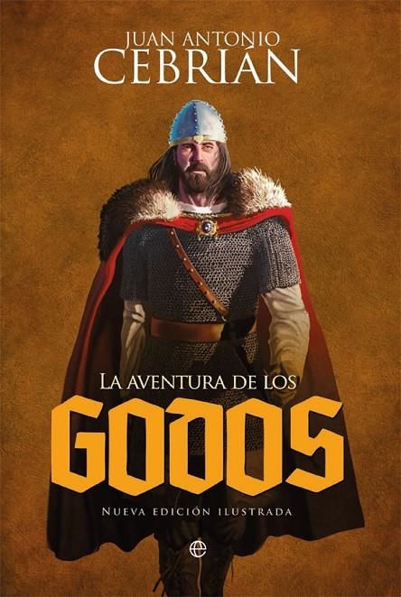 La aventura de los godos | 9788491641049 | Cebrián, Juan Antonio | Librería Castillón - Comprar libros online Aragón, Barbastro