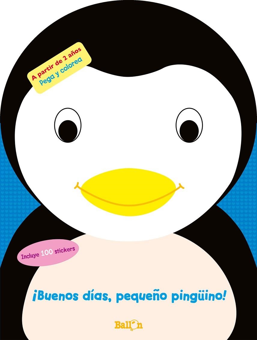 ¡Buenos días, pequeño pingüino! | 9789403201542 | Ballon | Librería Castillón - Comprar libros online Aragón, Barbastro