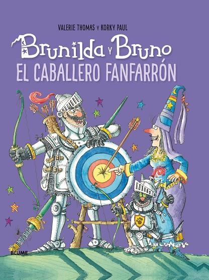 Brunilda y Bruno. El caballero fanfarrón | 9788416965779 | Thomas, Valerie/Paul, Korky | Librería Castillón - Comprar libros online Aragón, Barbastro