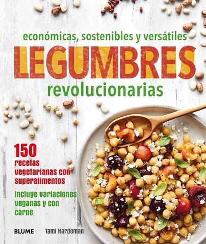 Legumbres revolucionarias | 9788416965496 | Hardeman, Tami | Librería Castillón - Comprar libros online Aragón, Barbastro