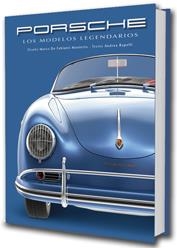 Porsche. Los modelos legendarios | 9788416279708 | Rapelli, Andrea | Librería Castillón - Comprar libros online Aragón, Barbastro