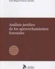 Análisis jurídico de los aprovechamientos forestales. | 9788416652808 | García Asensio, José Miguel | Librería Castillón - Comprar libros online Aragón, Barbastro