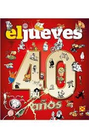 40 años de historia con el jueves | 9788490568521 | Varios autores | Librería Castillón - Comprar libros online Aragón, Barbastro