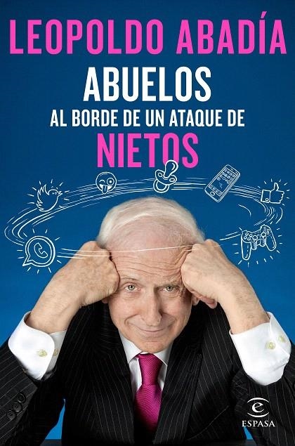 Abuelos al borde de un ataque de nietos | 9788467050066 | Abadía, Leopoldo | Librería Castillón - Comprar libros online Aragón, Barbastro