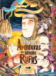 AVENTURAS DEL PILOTO RUFUS LAS | 9788494758003 | MOYANO MANUEL | Librería Castillón - Comprar libros online Aragón, Barbastro