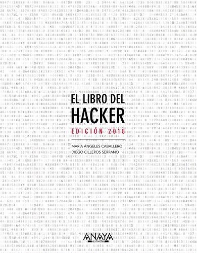 El libro del hacker. Edición 2018 | 9788441539648 | Caballero Velasco, María Ángeles/Cilleros Serrano, Diego | Librería Castillón - Comprar libros online Aragón, Barbastro