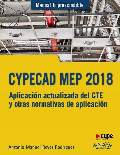 CYPECAD MEP 2018. Diseño y cálculo de instalaciones en los edificios | 9788441539532 | Reyes Rodríguez, Antonio Manuel | Librería Castillón - Comprar libros online Aragón, Barbastro