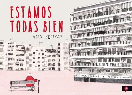 Estamos todas bien | 9788416131341 | Ana Penyas | Librería Castillón - Comprar libros online Aragón, Barbastro