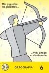 MIS JUGUETES LAS PALABRAS 6 Y MI AMIGO EL DICCIONARIO ED.05 | 9788488875235 | Alonso Aparicio, Pedro | Librería Castillón - Comprar libros online Aragón, Barbastro