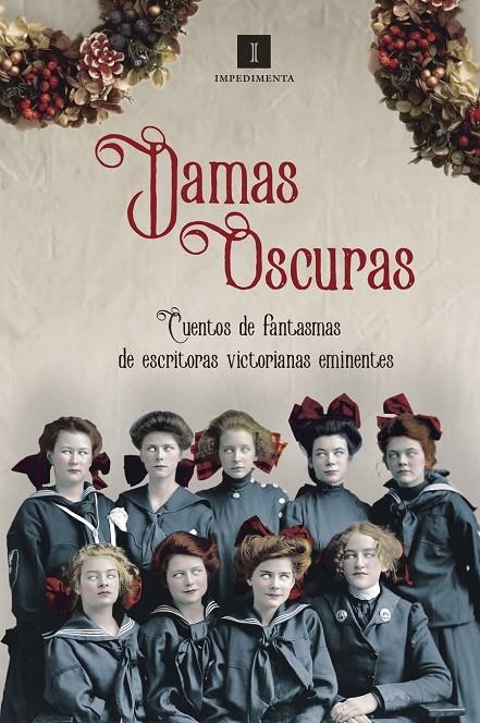 Damas oscuras | 9788417115302 | Bronte, Charlotte/Gaskell, Elizabeth/Mulock, Dinah/Crowe, Catherine/Braddon, Mary Elizabeth/Mulholla | Librería Castillón - Comprar libros online Aragón, Barbastro