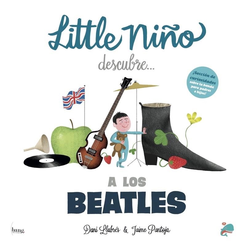 LITTLE NIÑO DESCUBRE A LOS BEATLES | 9788493527228 | LLABRÉS, DANI/ PANTOJA, JAIME | Librería Castillón - Comprar libros online Aragón, Barbastro