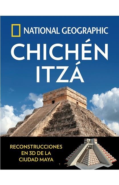 Chichén Itzá | 9788482986746 | GEOGRAPHIC , NATIONAL | Librería Castillón - Comprar libros online Aragón, Barbastro