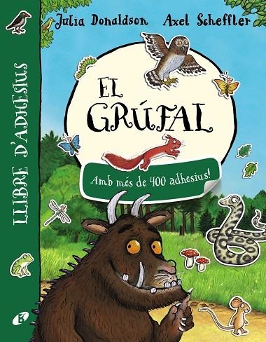 El grúfal. Llibre d ' adhesius | 9788499068411 | Donaldson, Julia | Librería Castillón - Comprar libros online Aragón, Barbastro