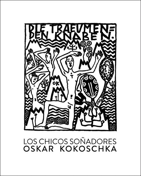 Los chicos soñadores | 9788416529476 | Kokoschka, Oskar | Librería Castillón - Comprar libros online Aragón, Barbastro