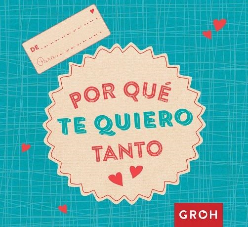 Por qué te quiero tanto | 9788490680735 | Librería Castillón - Comprar libros online Aragón, Barbastro