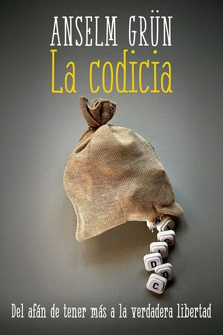 La codicia | 9788429326925 | Grün, Anselm | Librería Castillón - Comprar libros online Aragón, Barbastro