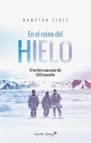 EN EL REINO DEL HIELO | 9788494740817 | SIDES,HAMPTON | Librería Castillón - Comprar libros online Aragón, Barbastro