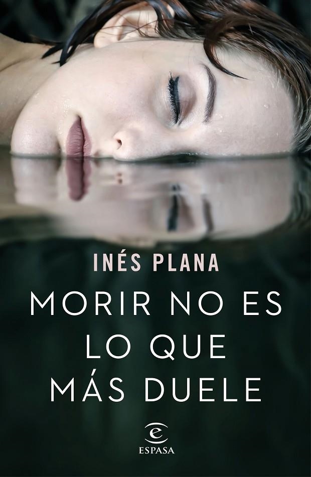 Morir no es lo que más duele | 9788467051490 | Plana Giné, Inés | Librería Castillón - Comprar libros online Aragón, Barbastro