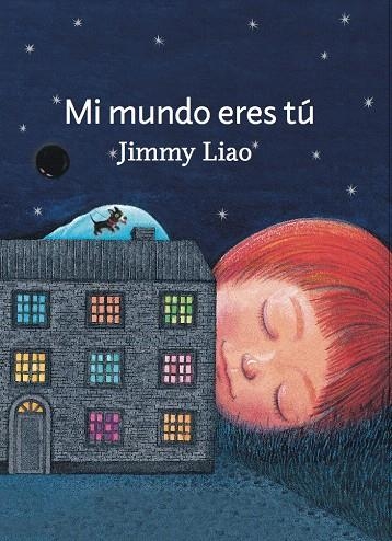 Mi mundo eres tú | 9788415208952 | Liao, Jimmy | Librería Castillón - Comprar libros online Aragón, Barbastro