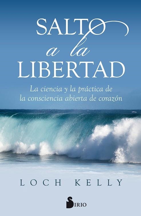 SALTO A LA LIBERTAD | 9788417030384 | KELLY, LOCH | Librería Castillón - Comprar libros online Aragón, Barbastro