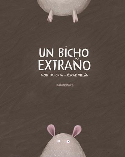 Un bicho extraño | 9788484643517 | Daporta, Mon | Librería Castillón - Comprar libros online Aragón, Barbastro