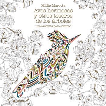 Aves hermosas y otros tesoros de los árboles | 9788416965939 | Marotta, Millie | Librería Castillón - Comprar libros online Aragón, Barbastro