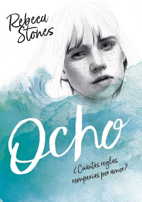 Ocho | 9788490438527 | STONES, REBECA | Librería Castillón - Comprar libros online Aragón, Barbastro