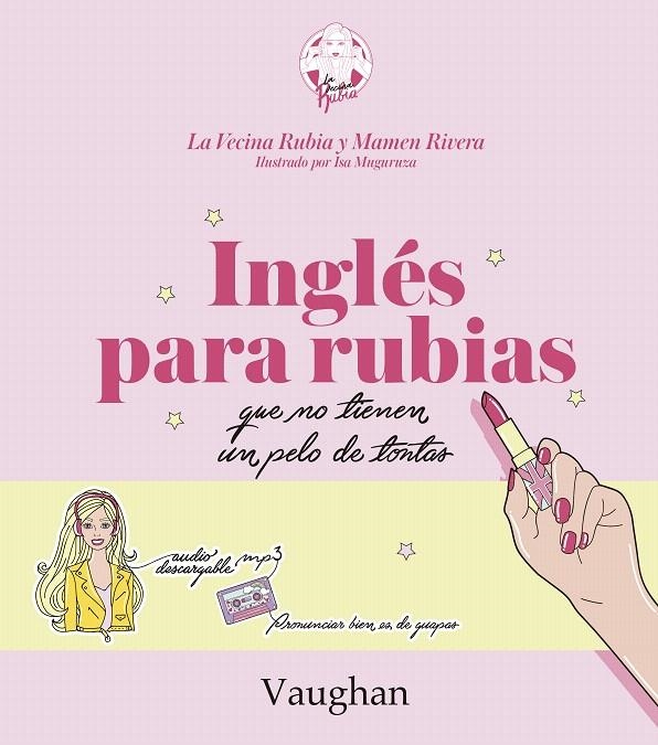 Inglés para rubias que no tienen un pelo de tontas | 9788416667215 | LA VECINA RUBIA / Rivera, Mamen | Librería Castillón - Comprar libros online Aragón, Barbastro