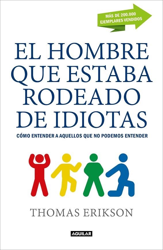 El hombre que estaba rodeado de idiotas | 9788403517769 | Thomas Erikson | Librería Castillón - Comprar libros online Aragón, Barbastro