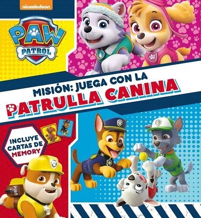 Misión: Juega con la Patrulla Canina (Paw Patrol - Patrulla Canina. Libro regalo | 9788448848422 | Nickelodeon | Librería Castillón - Comprar libros online Aragón, Barbastro