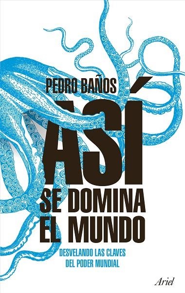 Así se domina el mundo | 9788434427174 | Baños Bajo, Pedro | Librería Castillón - Comprar libros online Aragón, Barbastro