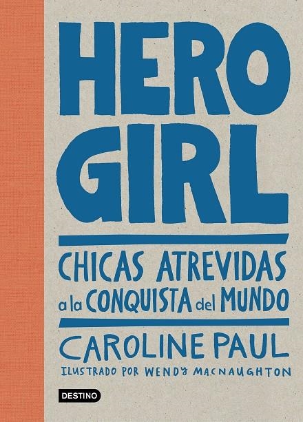 Hero Girl | 9788408178668 | Paul, Caroline | Librería Castillón - Comprar libros online Aragón, Barbastro