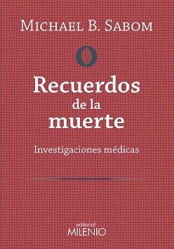 Recuerdos de la muerte | 9788497437929 | B. Sabom, Michael | Librería Castillón - Comprar libros online Aragón, Barbastro