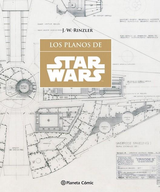 Star Wars Los Planos (SW Blueprints) | 9788416693900 | Jonathan W. Rinzler | Librería Castillón - Comprar libros online Aragón, Barbastro