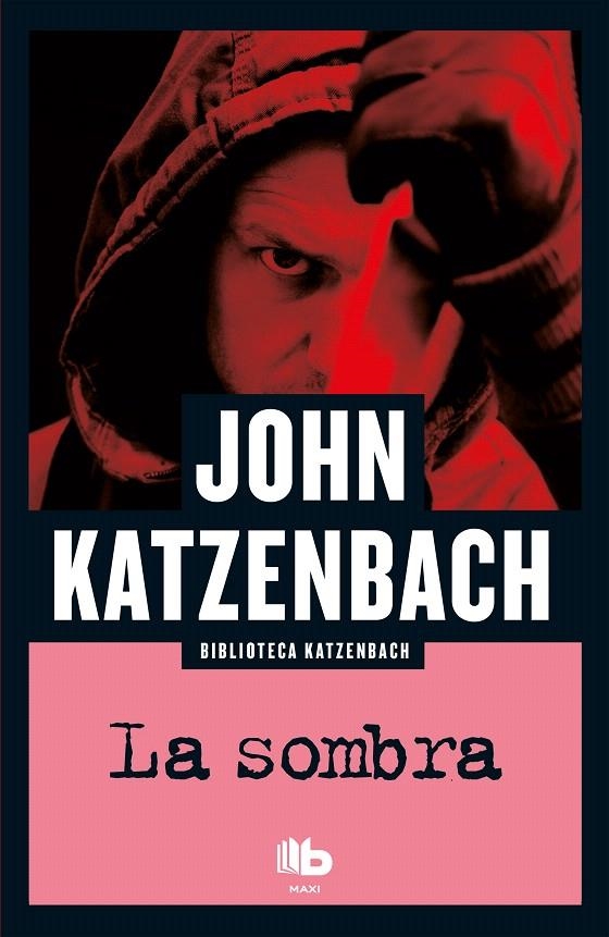 La sombra | 9788490703946 | John Katzenbach | Librería Castillón - Comprar libros online Aragón, Barbastro