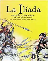 La Ilíada contada a los niños | 9788468333090 | Navarro Duran,Rosa | Librería Castillón - Comprar libros online Aragón, Barbastro