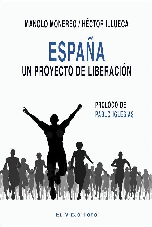 España. Un proyecto de liberación | 9788416995448 | Manolo Monereo/Illueca, Héctor | Librería Castillón - Comprar libros online Aragón, Barbastro