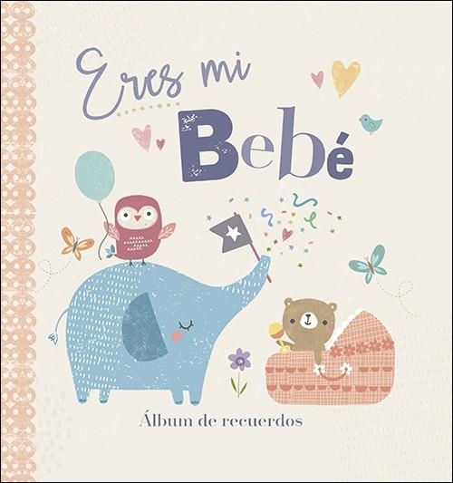 Eres mi bebé | 9788428552714 | Varios Autores | Librería Castillón - Comprar libros online Aragón, Barbastro