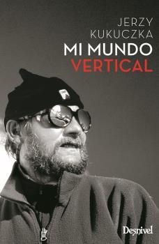 MI MUNDO VERTICAL | 9788498294064 | KUKYCZKA,JERZY | Librería Castillón - Comprar libros online Aragón, Barbastro