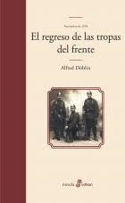 EL REGRESO DE LAS TROPAS DEL FRENTE | 9788435021708 | DOBLIN ALFRED | Librería Castillón - Comprar libros online Aragón, Barbastro