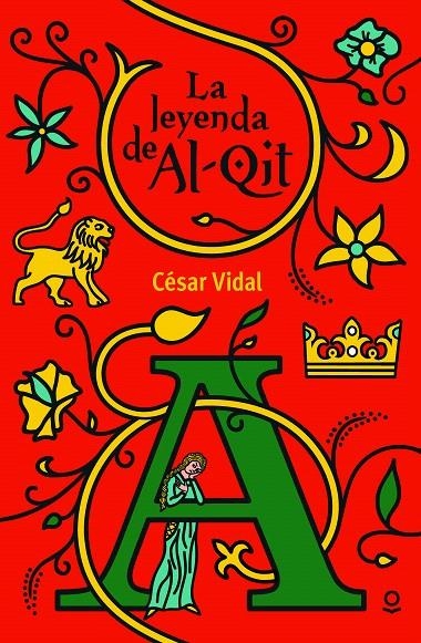 La leyenda de Al-Qit | 9788491221906 | Vidal, César | Librería Castillón - Comprar libros online Aragón, Barbastro