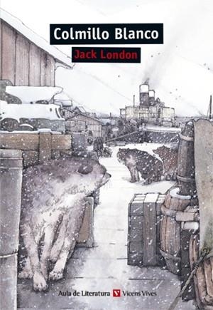 COLMILLO BLANCO (AULA DE LITERATURA) | 9788468222158 | London, Jack | Librería Castillón - Comprar libros online Aragón, Barbastro