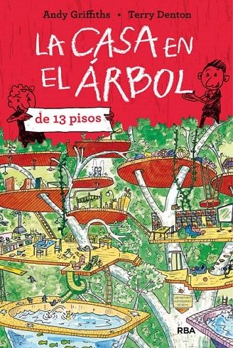 La casa en el árbol de 13 pisos | 9788427208490 | Andy Griffiths | Librería Castillón - Comprar libros online Aragón, Barbastro