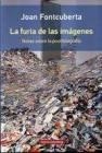 La furia de las imágenes | 9788417088934 | Fontcuberta, Joan | Librería Castillón - Comprar libros online Aragón, Barbastro