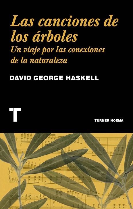 Las canciones de los árboles | 9788416714230 | Haskell, David George | Librería Castillón - Comprar libros online Aragón, Barbastro