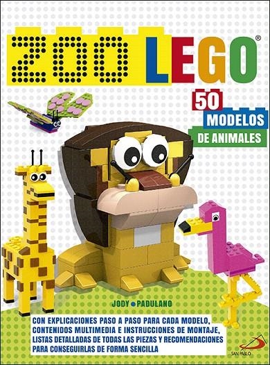 Zoo Lego : 50 modelos de animales | 9788428553926 | Padulano, Jody | Librería Castillón - Comprar libros online Aragón, Barbastro