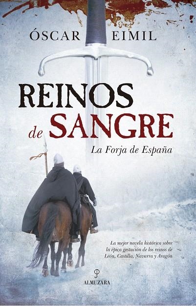 Reinos de Sangre : La Forja de España | 9788417229030 | Eimil Trasancos, Óscar | Librería Castillón - Comprar libros online Aragón, Barbastro